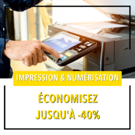 IMPRESSION & NUMÉRISATION